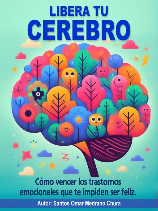 Title details for Libera tu cerebro by Santos Omar Medrano Chura - Available